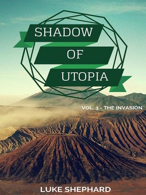 cover image of Shadow of Utopia (Volume 3--The Invasion)